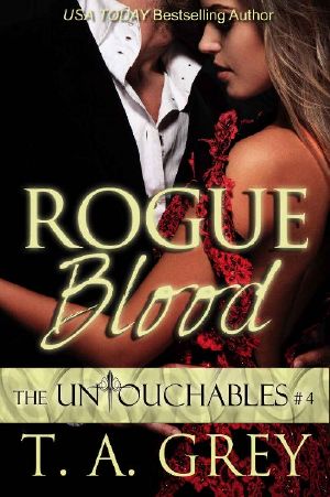 [The Untouchables 04] • Rogue Blood